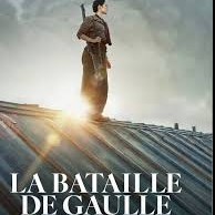 film la bataille de de gaulle